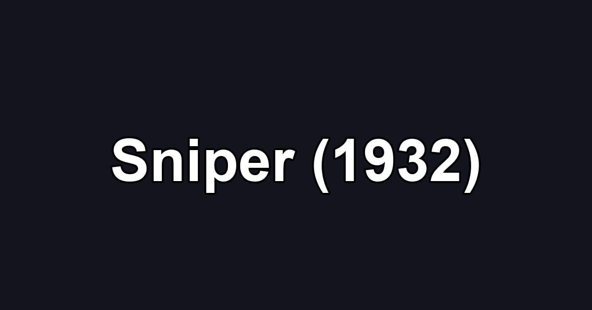 Sniper (1932)