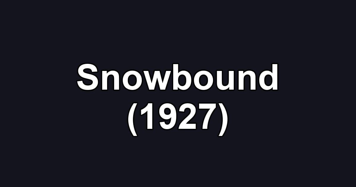 Snowbound (1927)