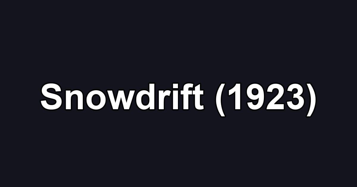 Snowdrift (1923)