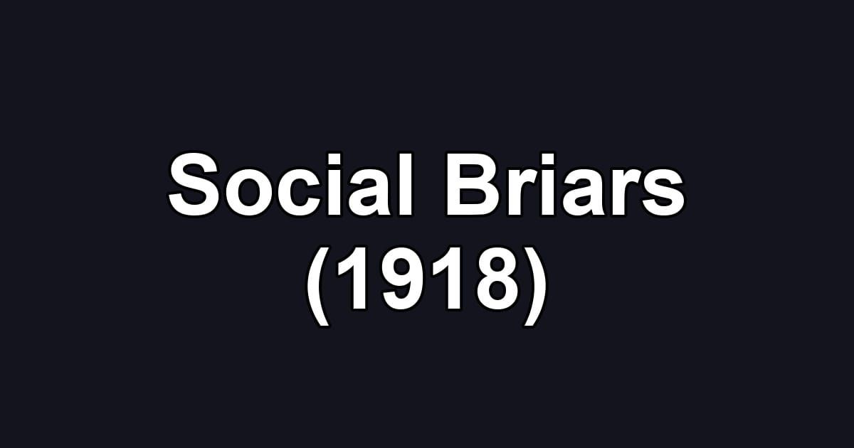 Social Briars (1918)