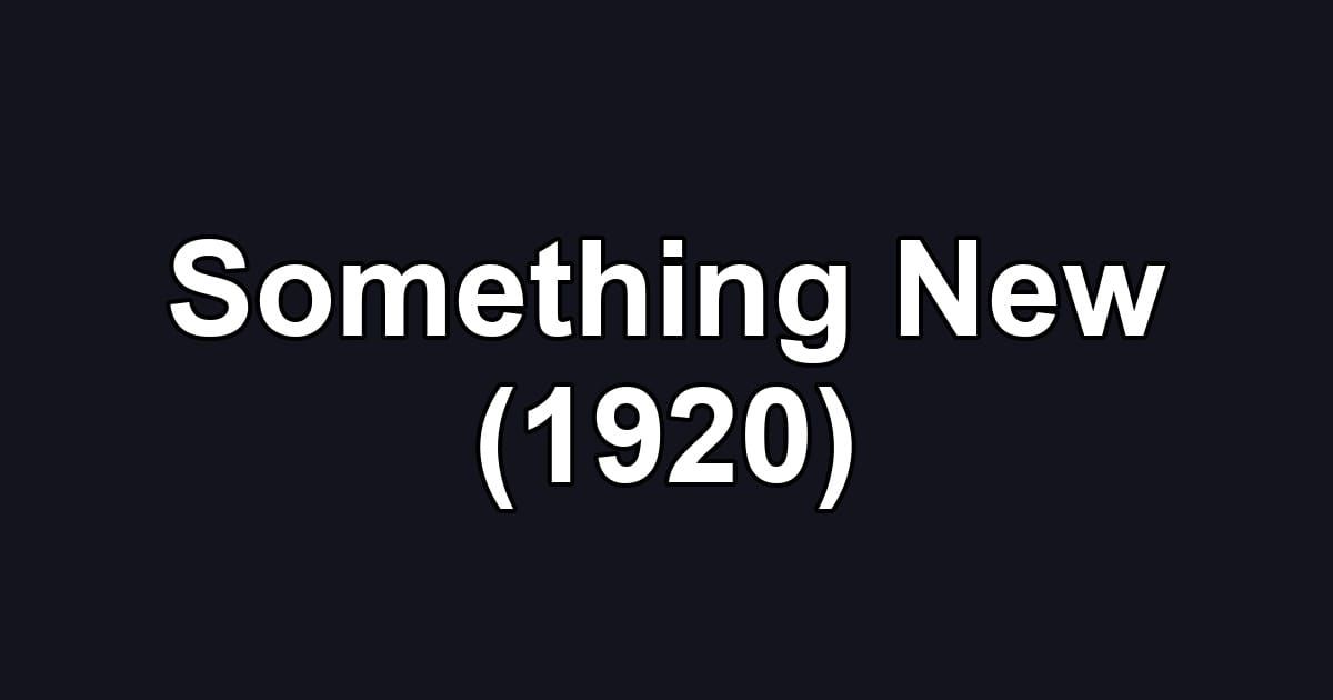 Something New (1920)