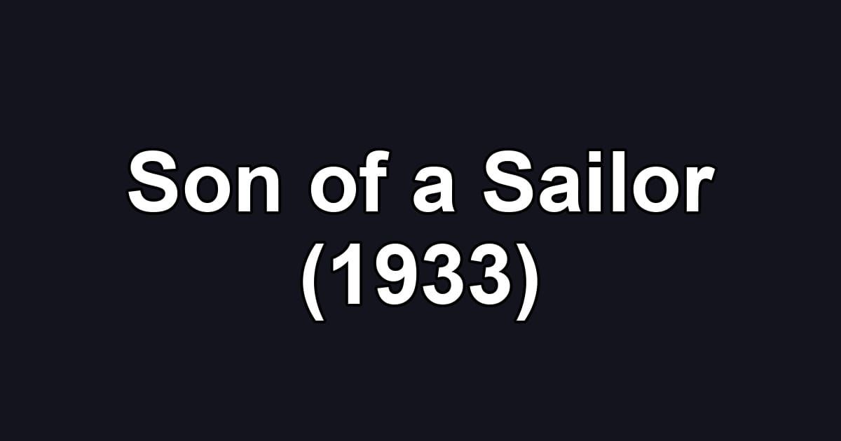 Son of a Sailor (1933)