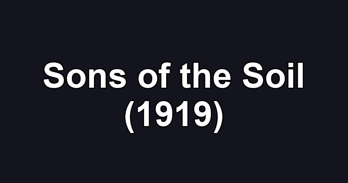 Sons of the Soil (1919)