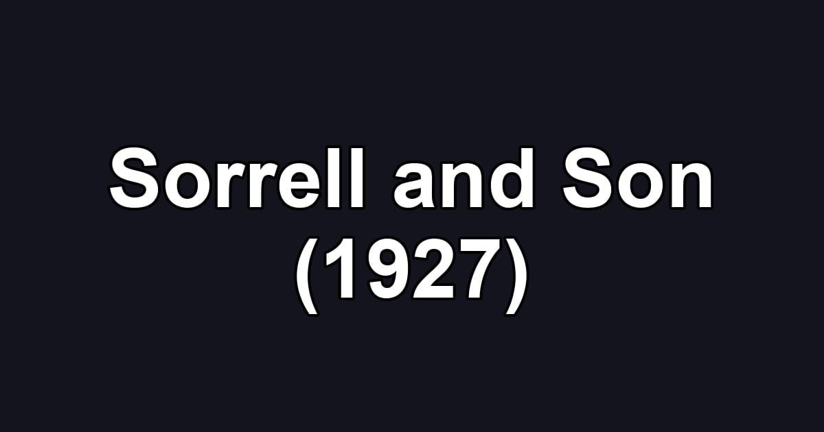 Sorrell and Son (1927)