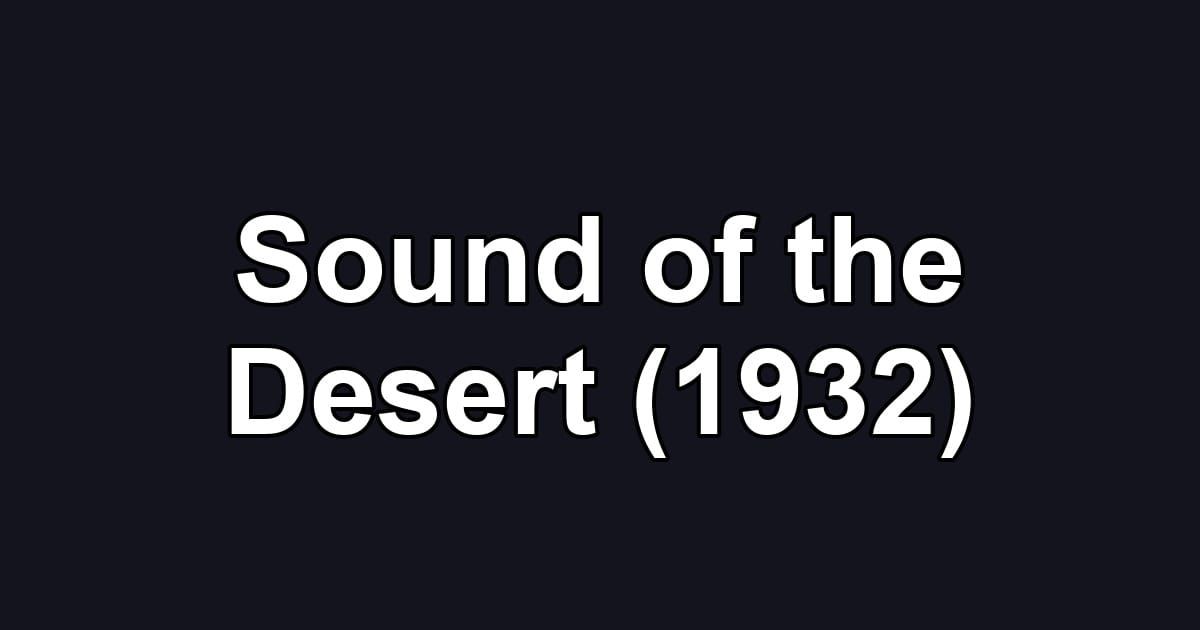 Sound of the Desert (1932)