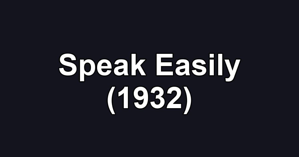 Speak Easily (1932)