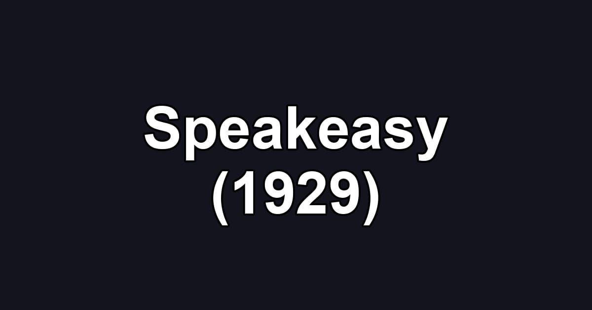 Speakeasy (1929)