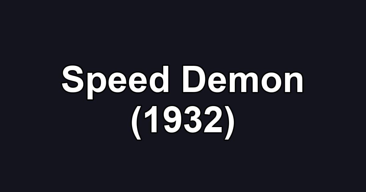 Speed Demon (1932)