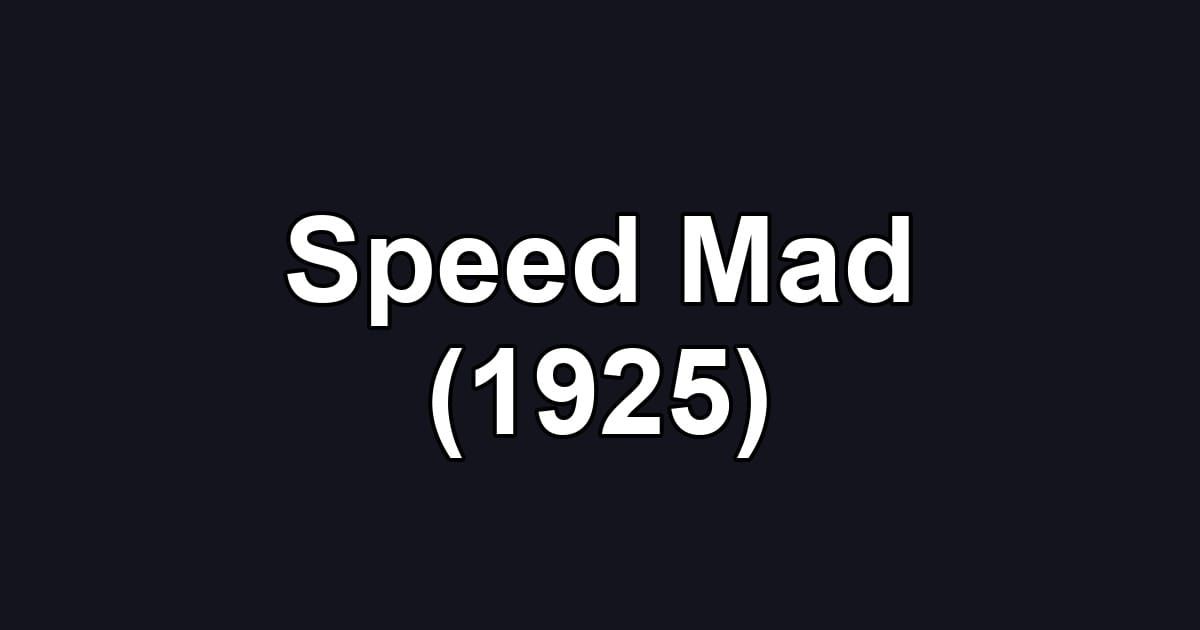 Speed Mad (1925)