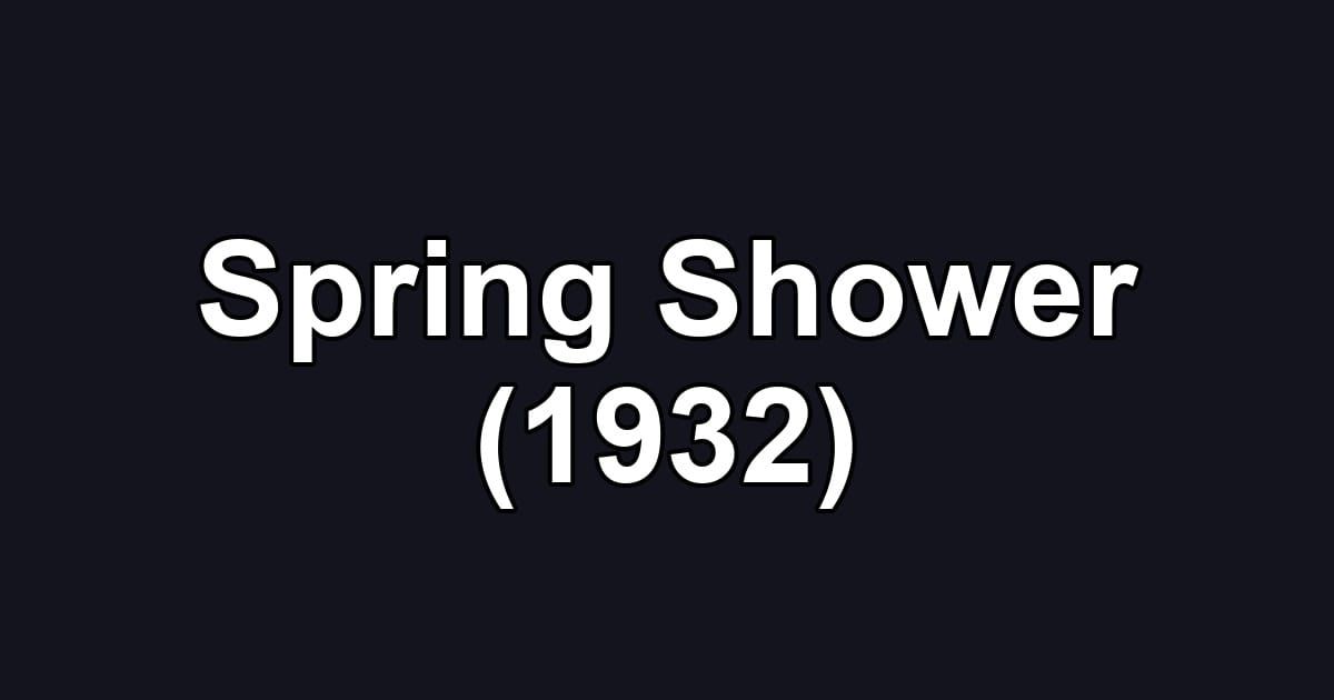 Spring Shower (1932)