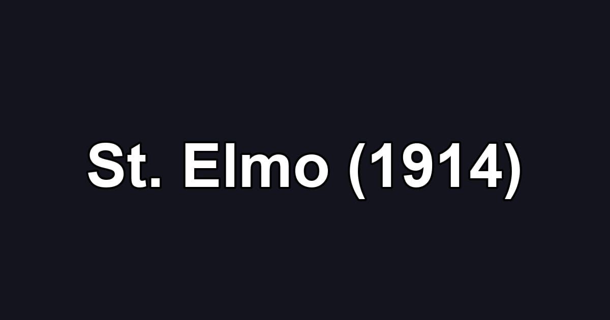 St. Elmo (1914)