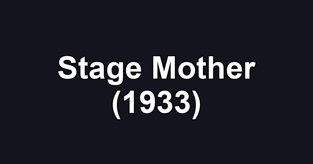 Stage Mother (1933)