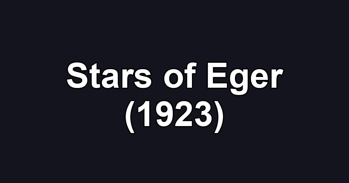 Stars of Eger (1923)