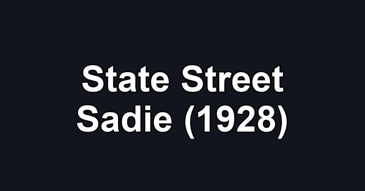 State Street Sadie (1928)