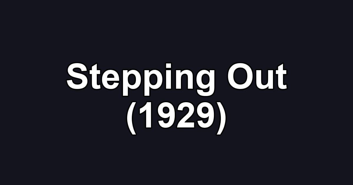Stepping Out (1929)