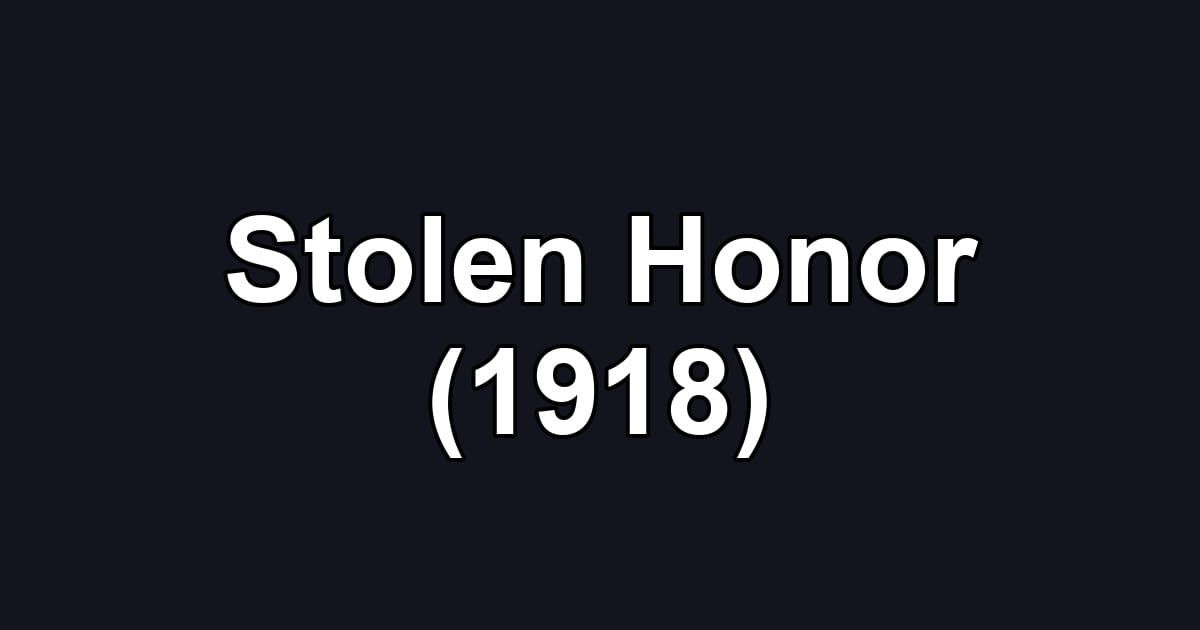 Stolen Honor (1918)