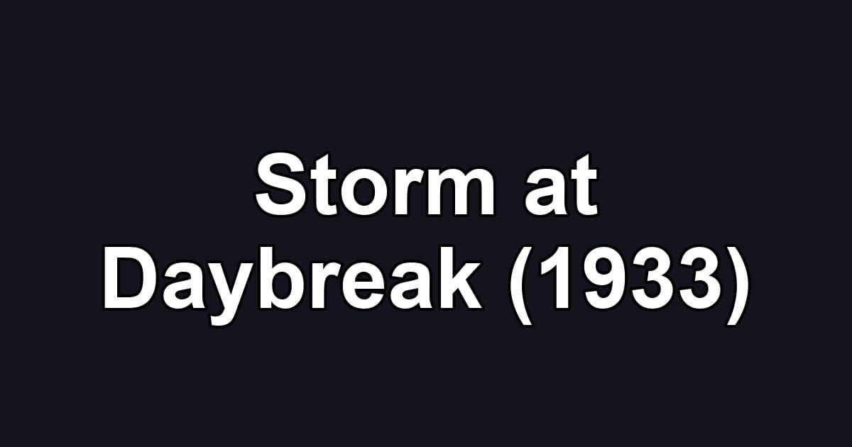 Storm at Daybreak (1933)
