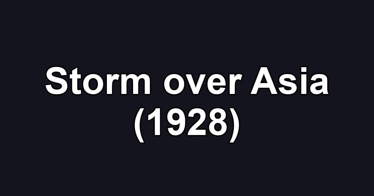 Storm over Asia (1928)