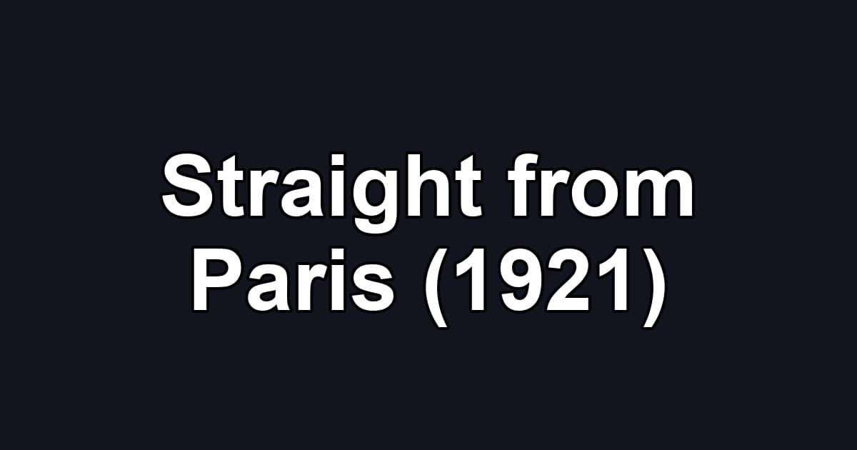 Straight from Paris (1921)