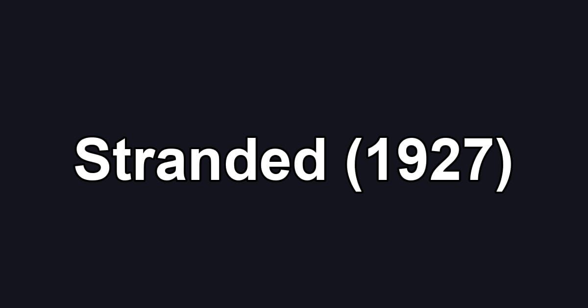 Stranded (1927)