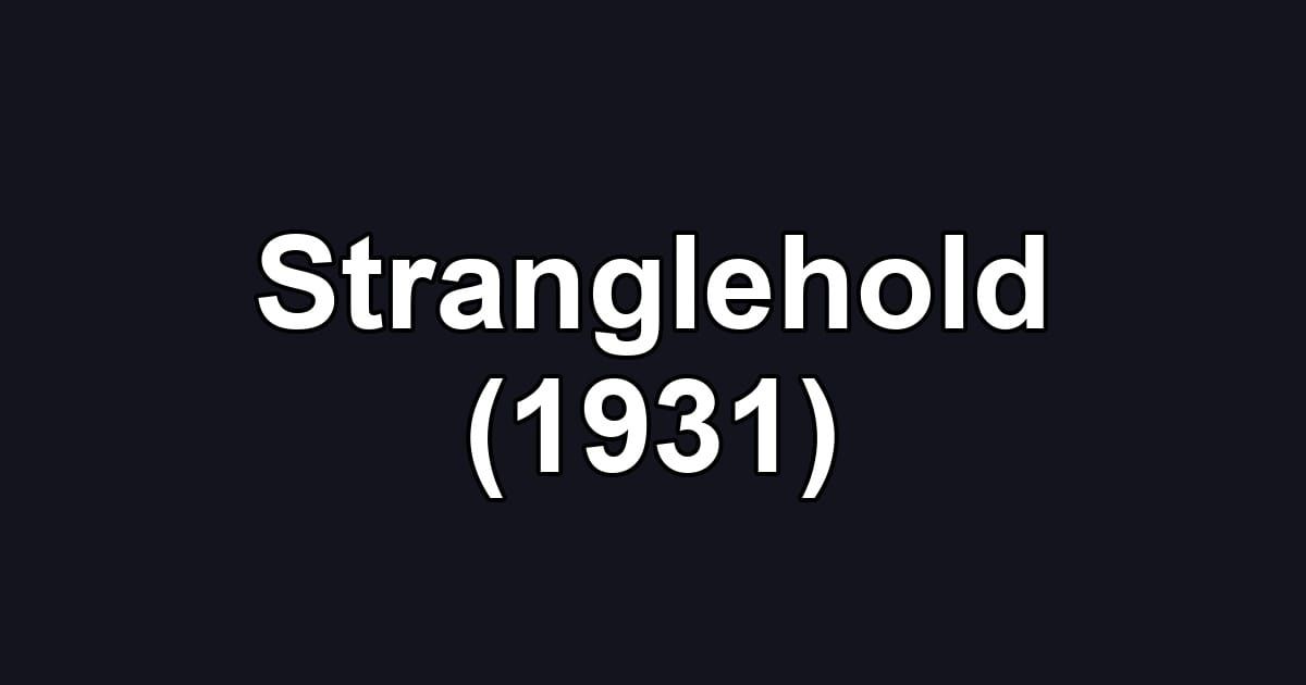 Stranglehold (1931)