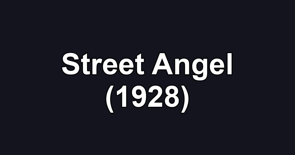 Street Angel (1928)