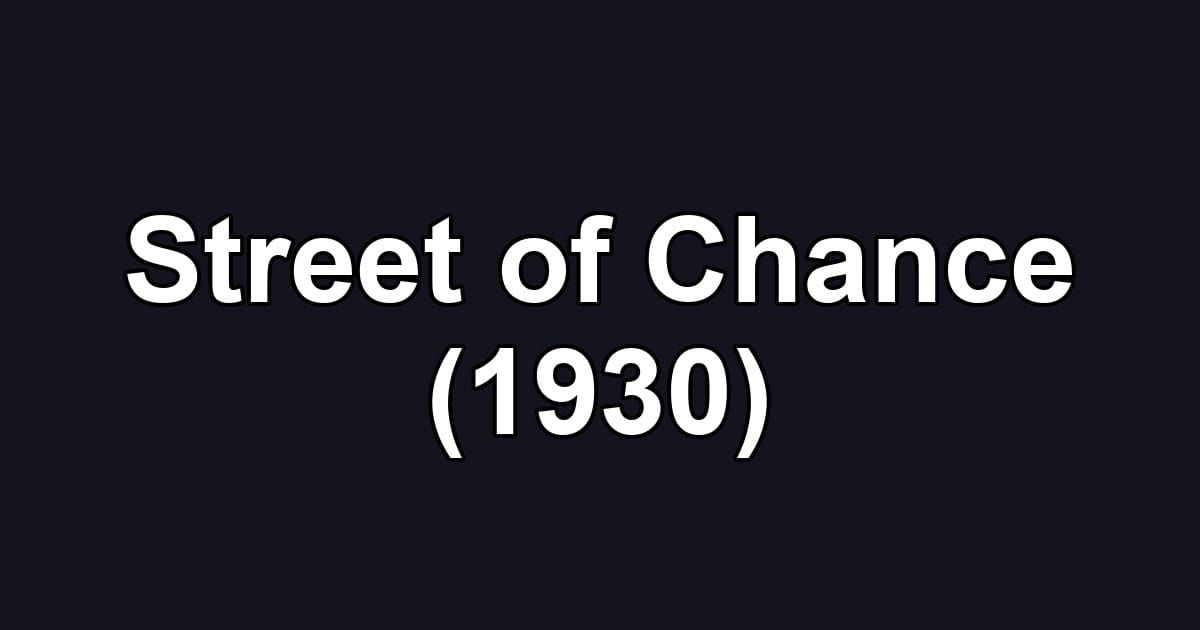 Street of Chance (1930)