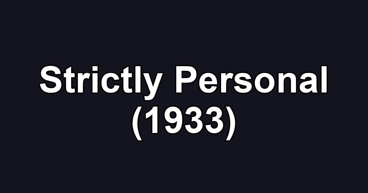 Strictly Personal (1933)