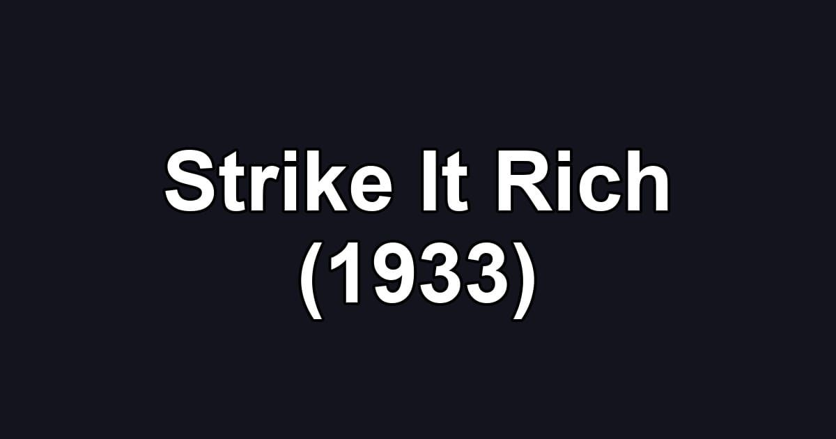 Strike It Rich (1933)