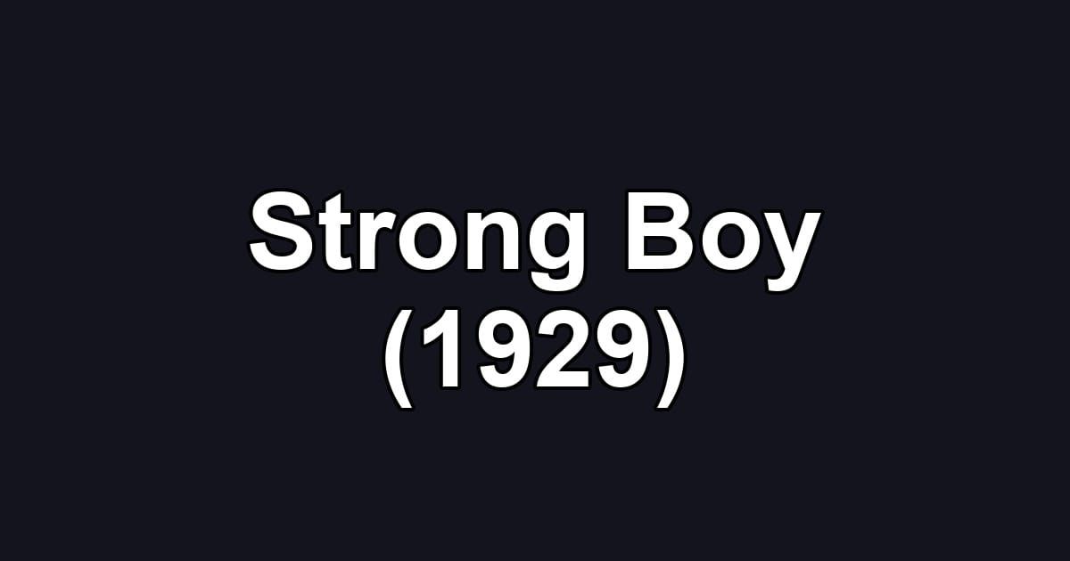 Strong Boy (1929)