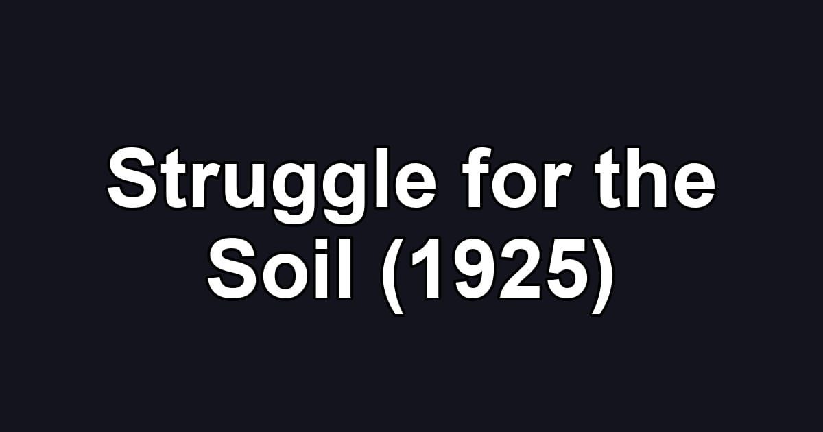 Struggle for the Soil (1925)