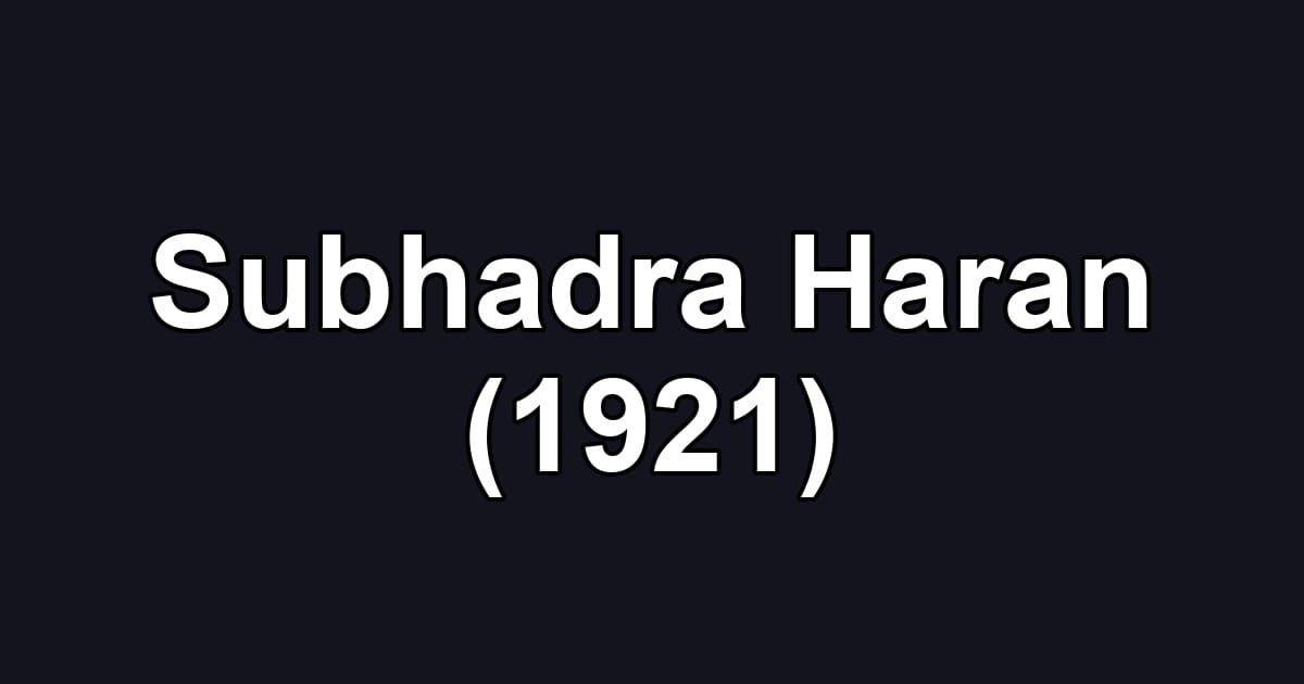 Subhadra Haran (1921)