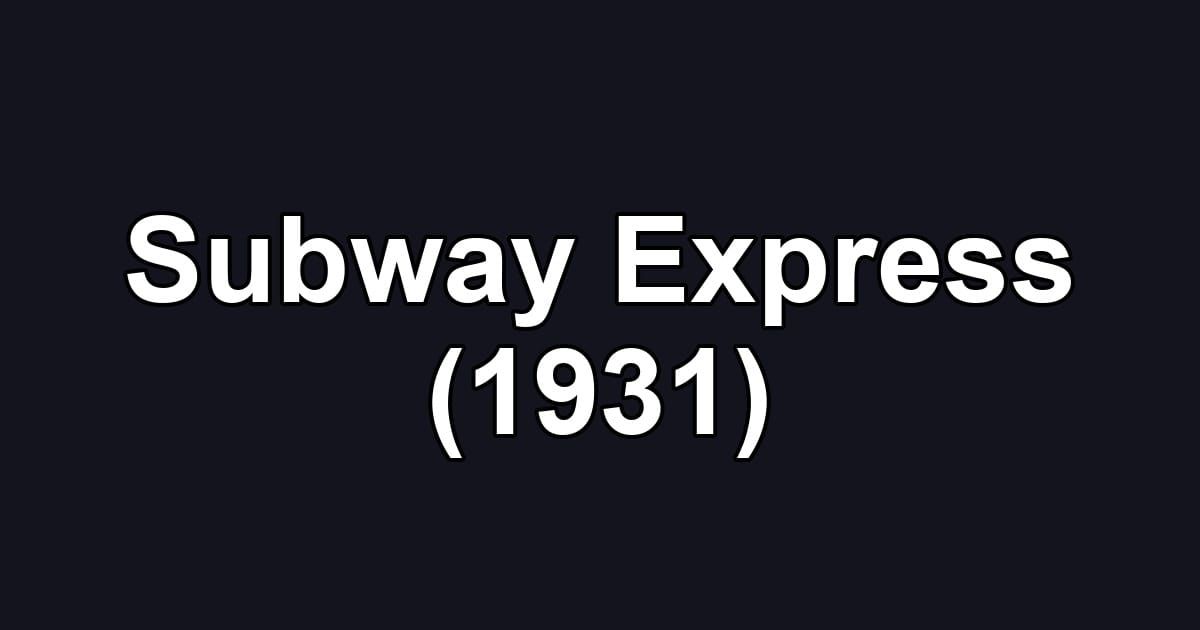 Subway Express (1931)