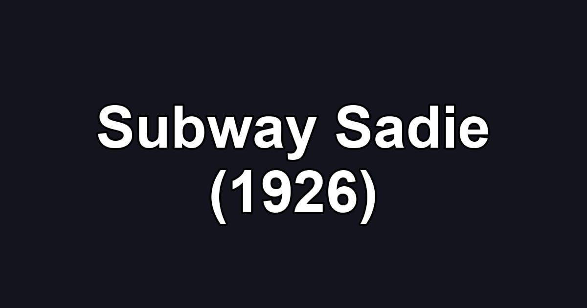 Subway Sadie (1926)