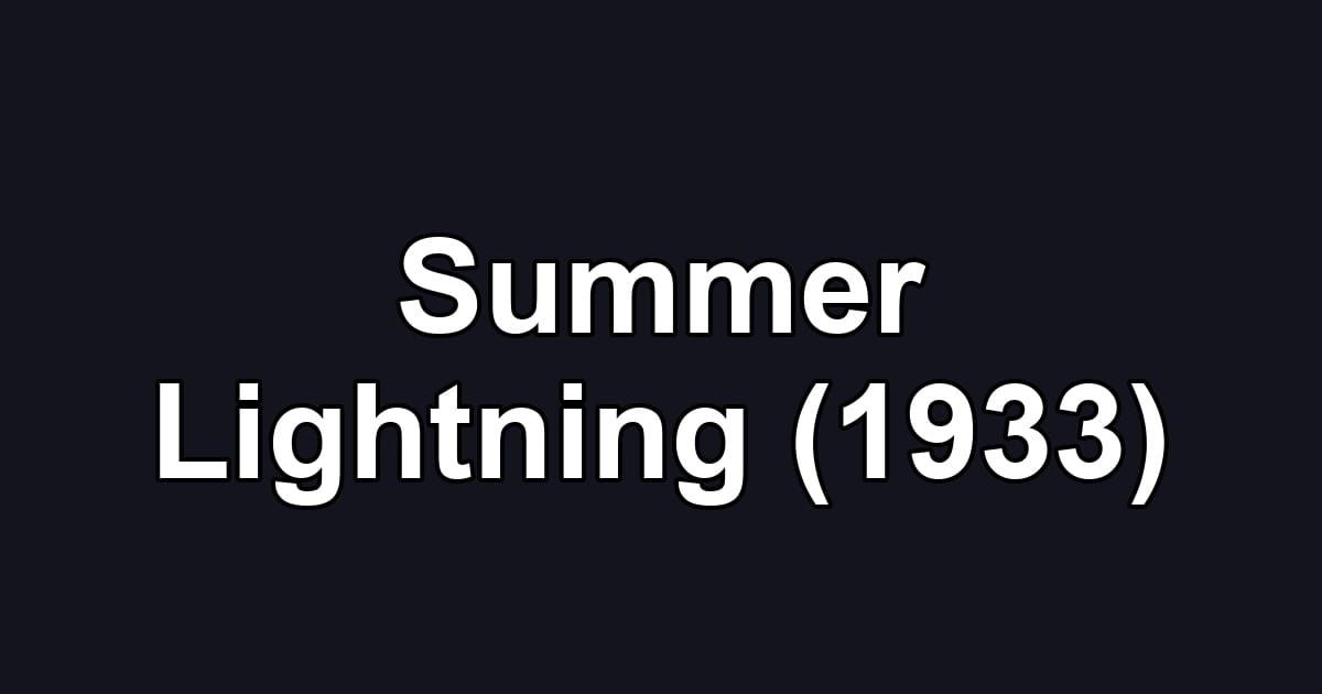 Summer Lightning (1933)