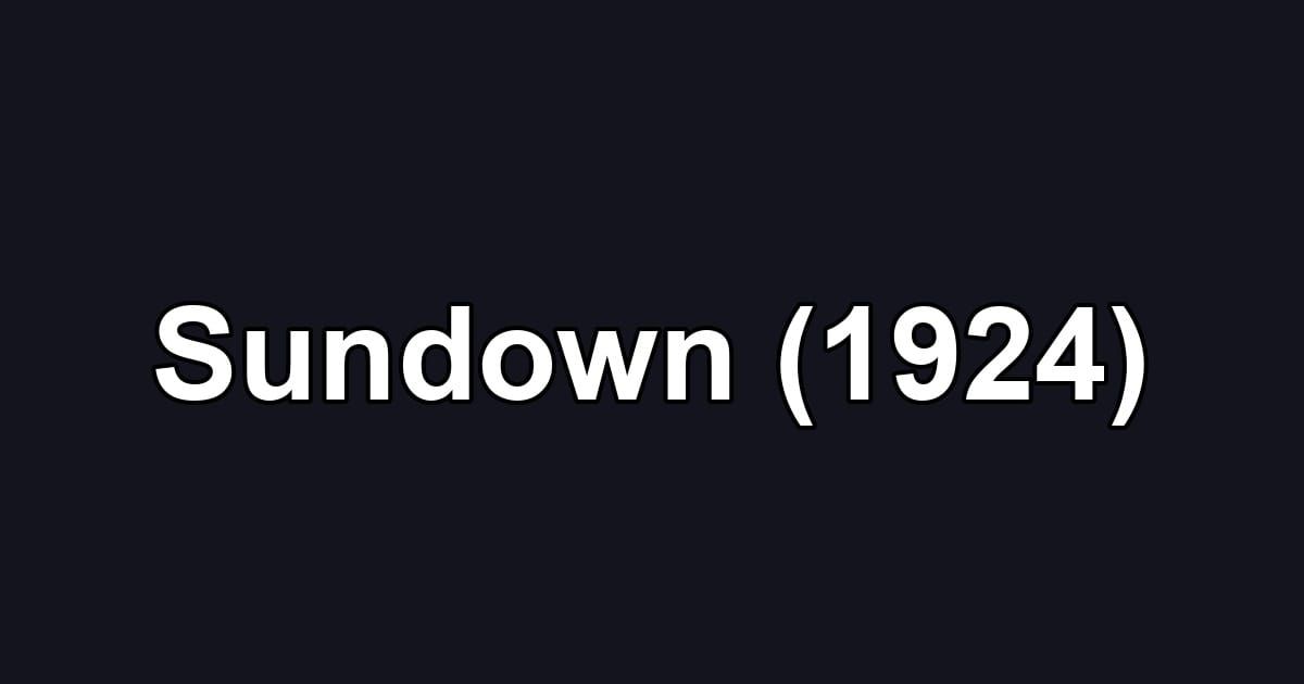 Sundown (1924)