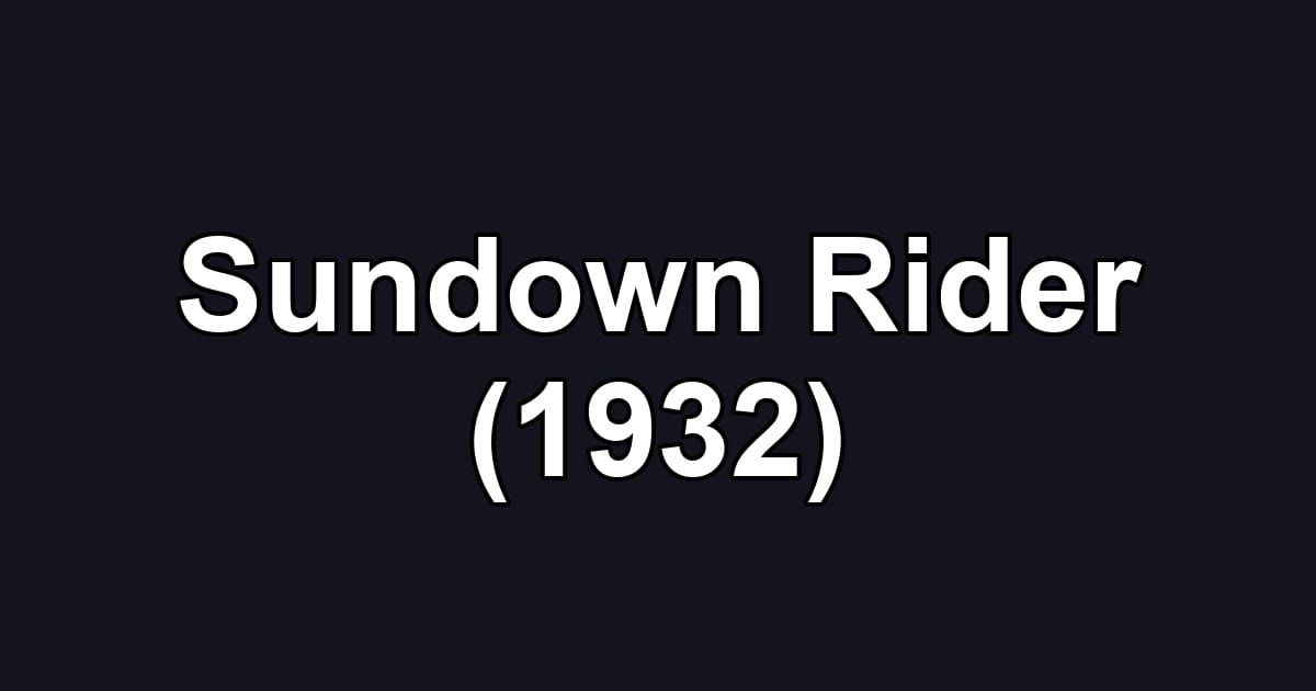 Sundown Rider (1932)