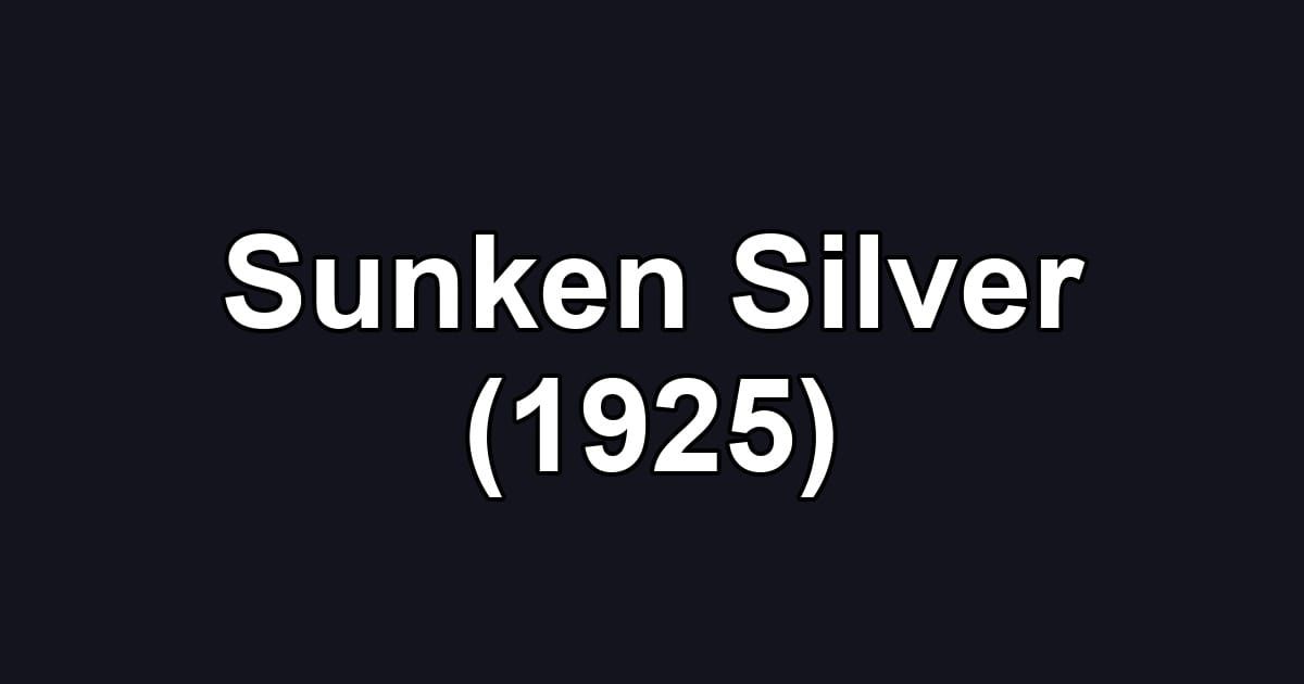 Sunken Silver (1925)