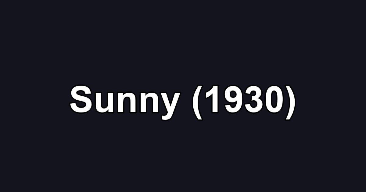 Sunny (1930)