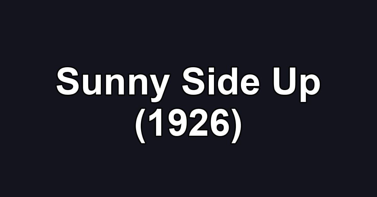 Sunny Side Up (1926)