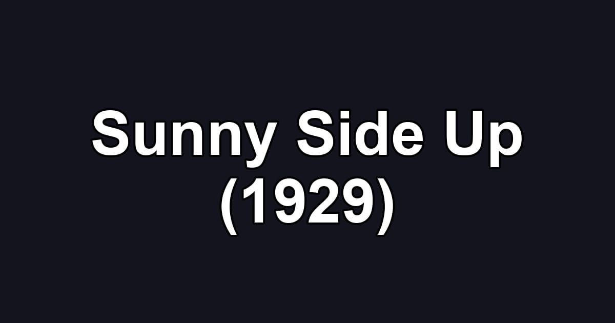 Sunny Side Up (1929)
