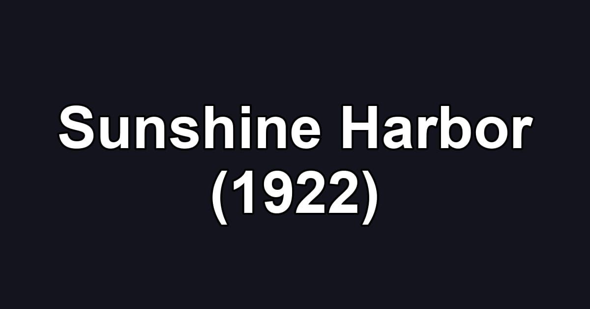 Sunshine Harbor (1922)