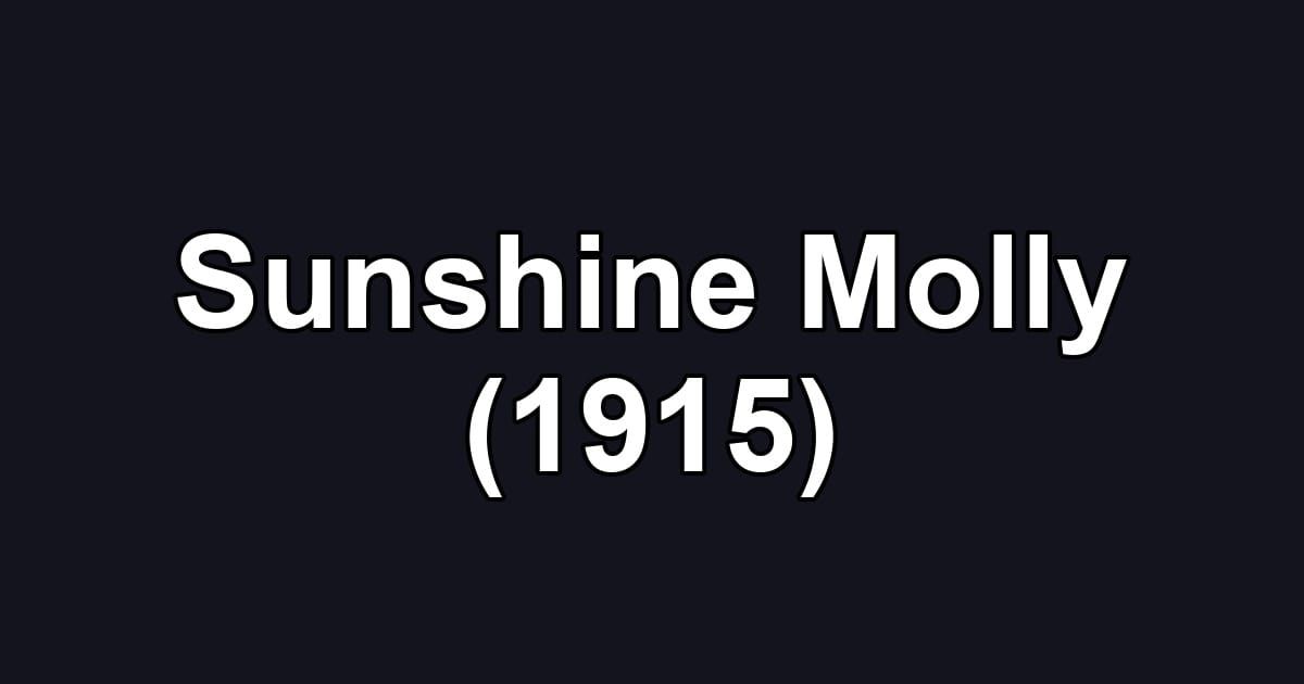 Sunshine Molly (1915)
