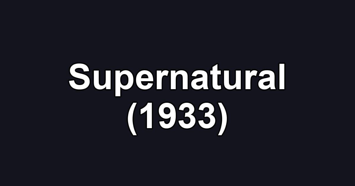 Supernatural (1933)