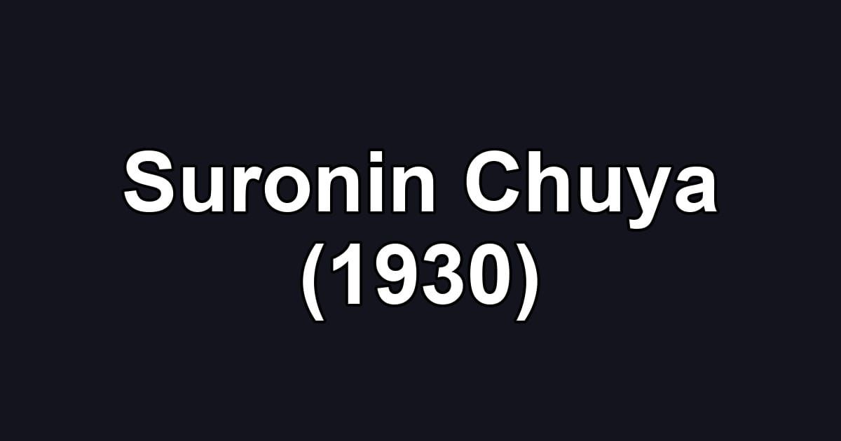 Suronin Chuya (1930)