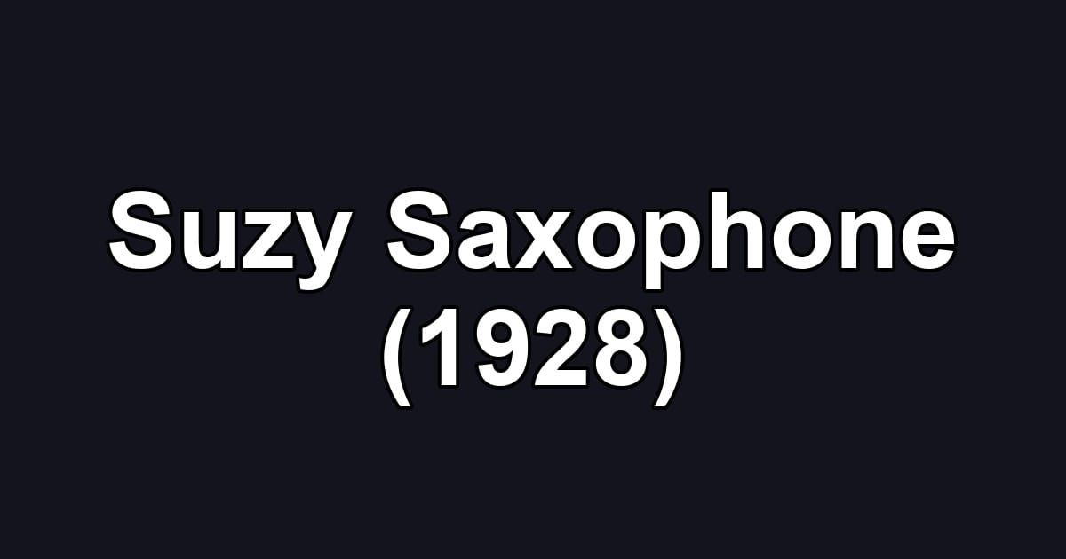 Suzy Saxophone (1928)