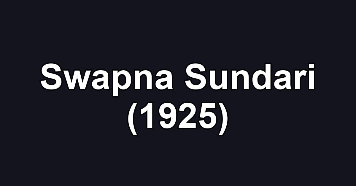 Swapna Sundari (1925)
