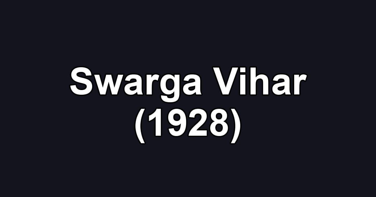 Swarga Vihar (1928)