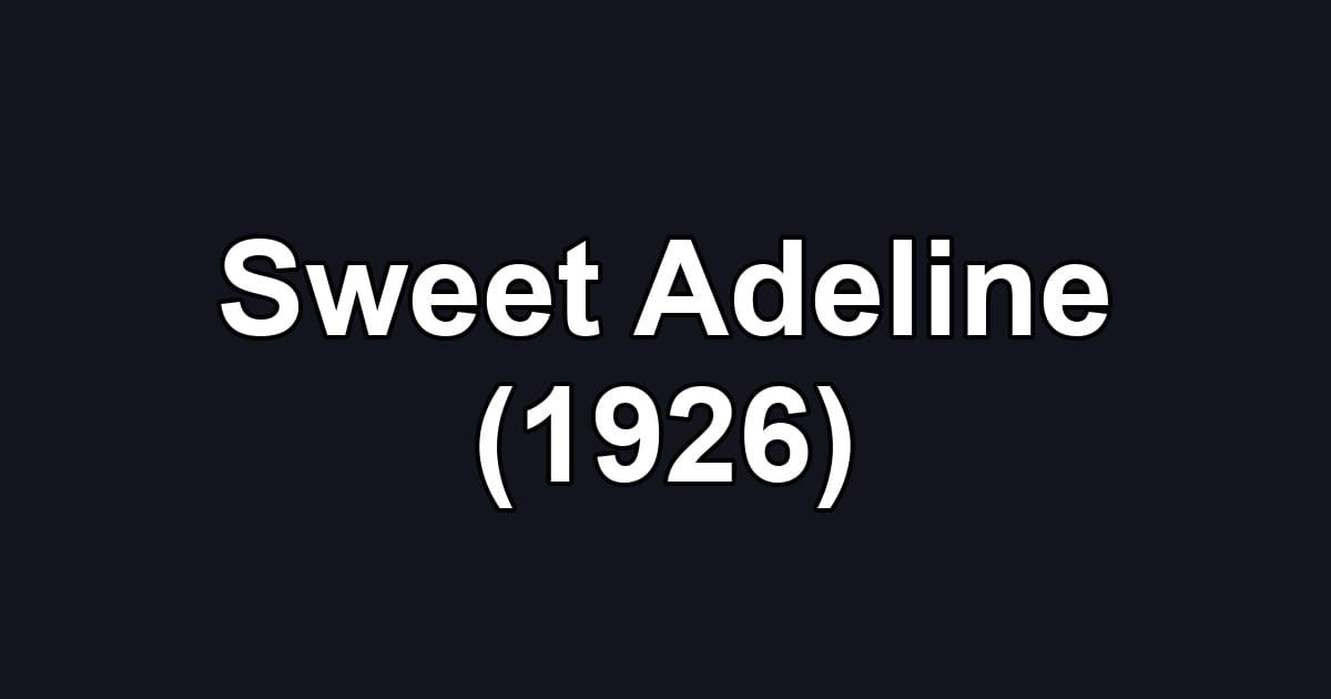 Sweet Adeline (1926)