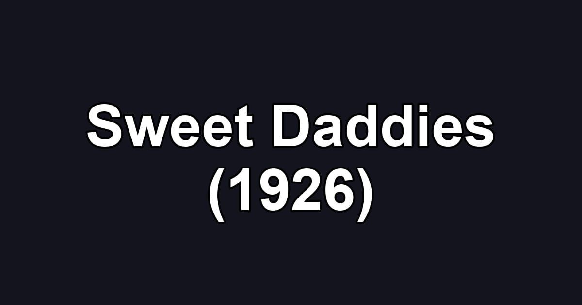 Sweet Daddies (1926)